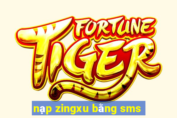 nạp zingxu bằng sms