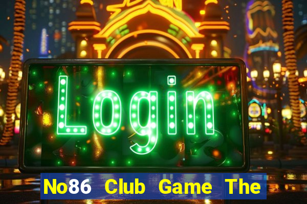 No86 Club Game The Bài Hack