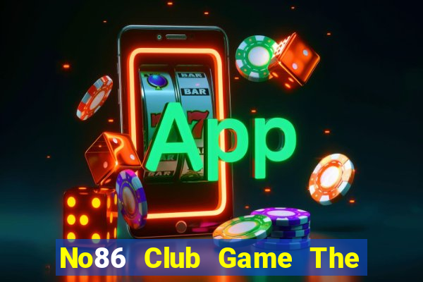 No86 Club Game The Bài Hack