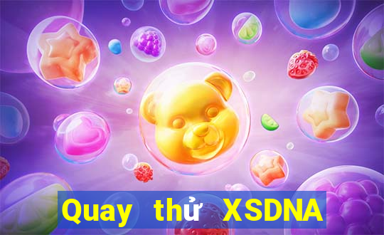 Quay thử XSDNA ngày 29