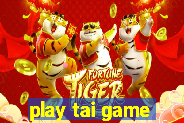 play tai game