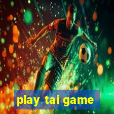 play tai game