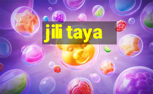 jili taya