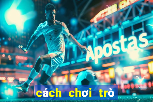 cách chơi trò chơi oẳn tù tì