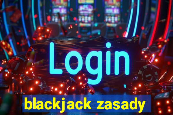 blackjack zasady