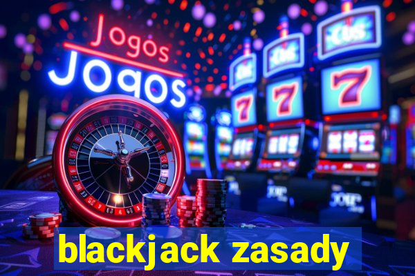 blackjack zasady