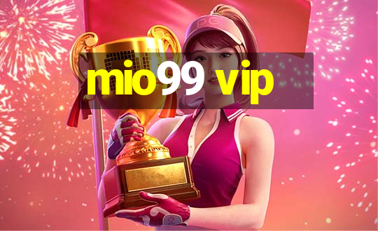 mio99 vip