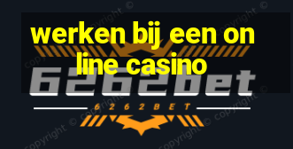 werken bij een online casino