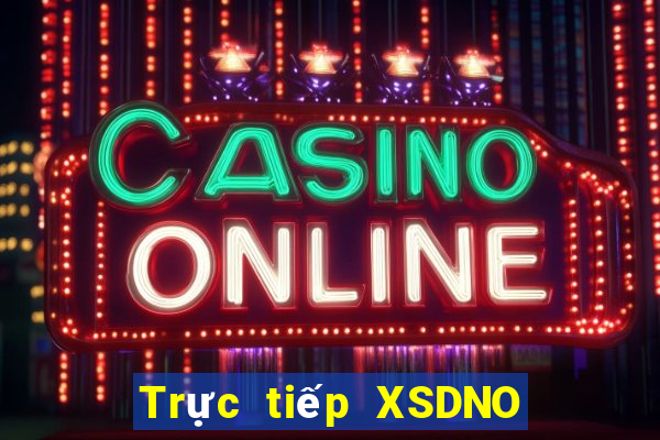 Trực tiếp XSDNO ngày 4