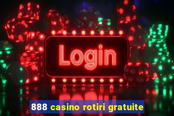 888 casino rotiri gratuite