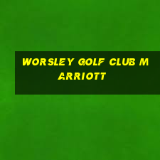 worsley golf club marriott