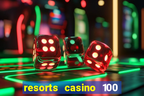 resorts casino 100 free spins