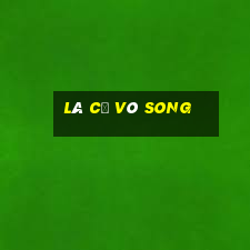 Lã Cơ Vô Song