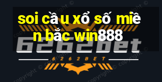 soi cầu xổ số miền bắc win888