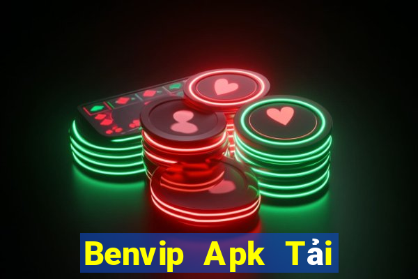 Benvip Apk Tải Game Bài