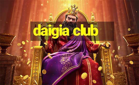 daigia club