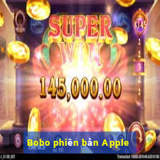 Bobo phiên bản Apple