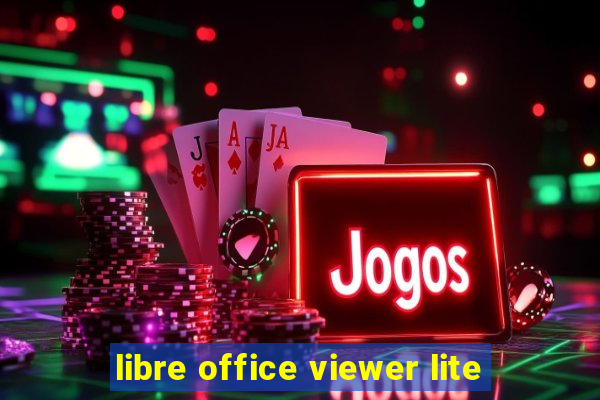 libre office viewer lite