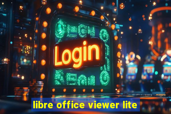 libre office viewer lite