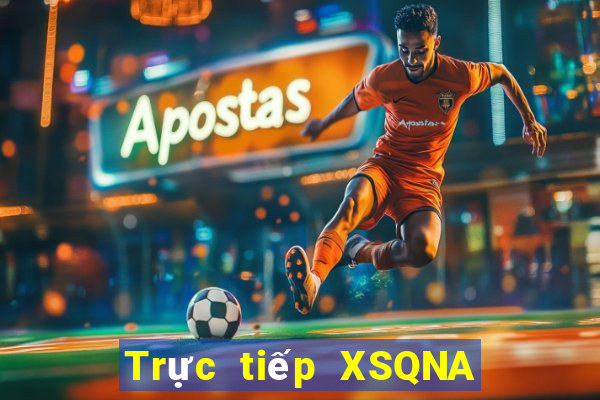 Trực tiếp XSQNA ngày 19