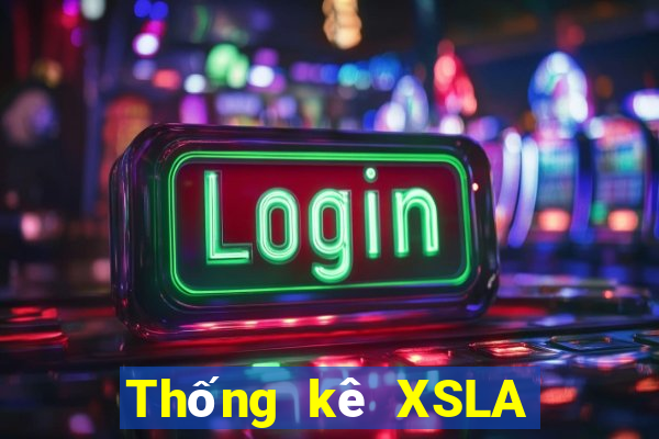 Thống kê XSLA ngày 5