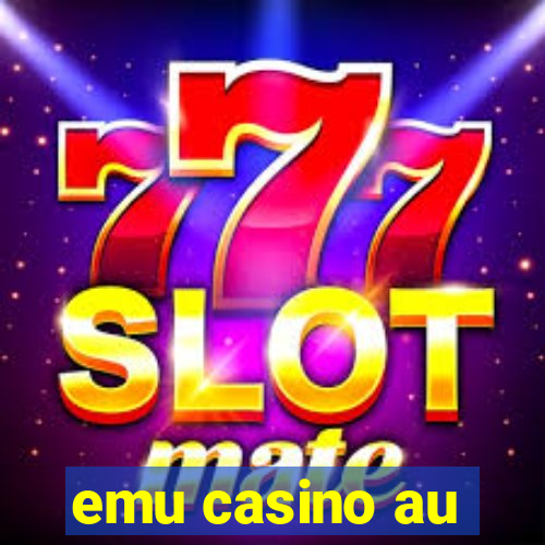 emu casino au