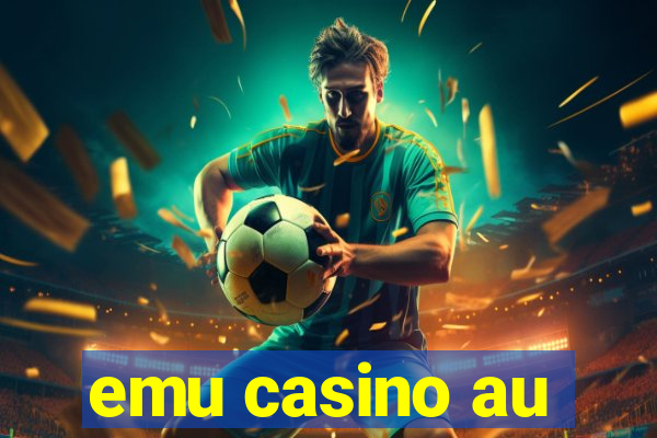 emu casino au