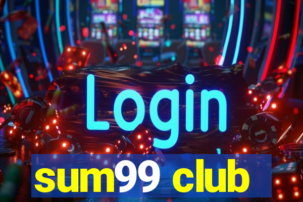 sum99 club