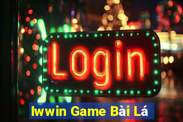 Iwwin Game Bài Lá