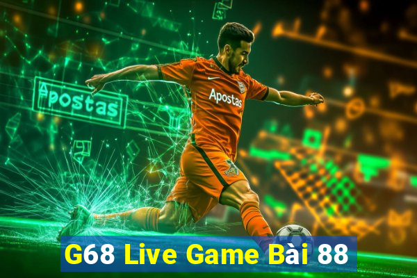 G68 Live Game Bài 88