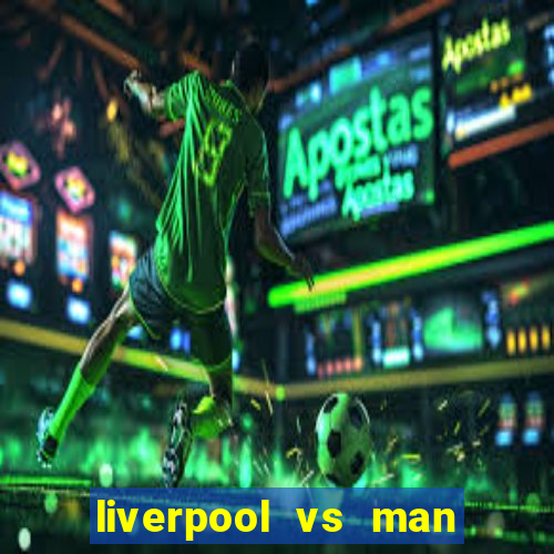 liverpool vs man city truc tiep