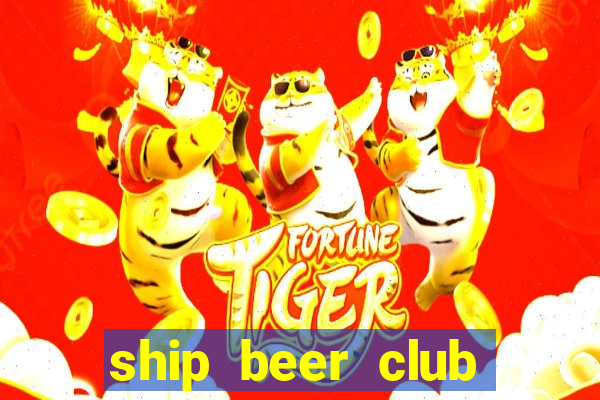 ship beer club vũng tàu