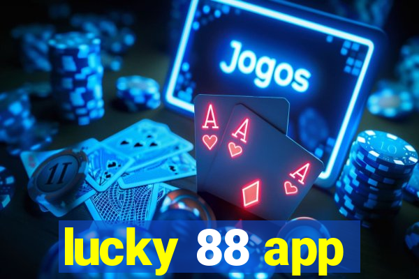 lucky 88 app