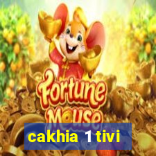 cakhia 1 tivi