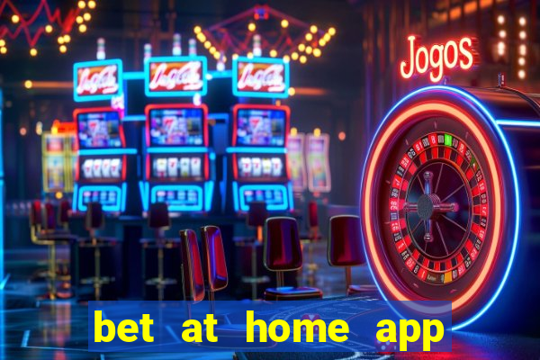 bet at home app free download