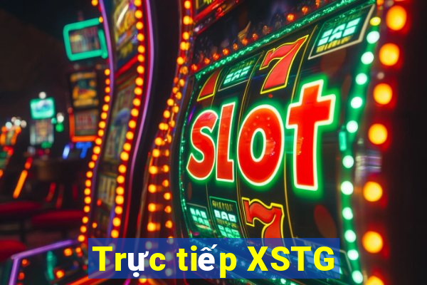 Trực tiếp XSTG