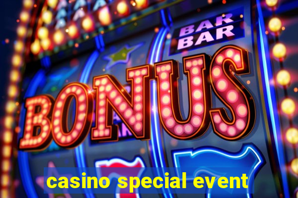 casino special event