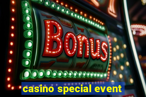 casino special event