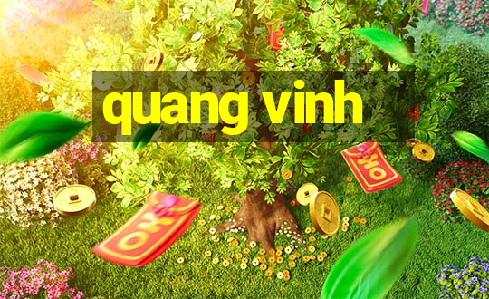 quang vinh