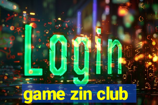 game zin club