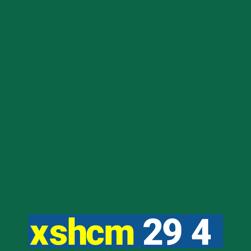 xshcm 29 4