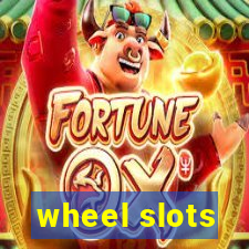 wheel slots