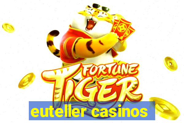 euteller casinos