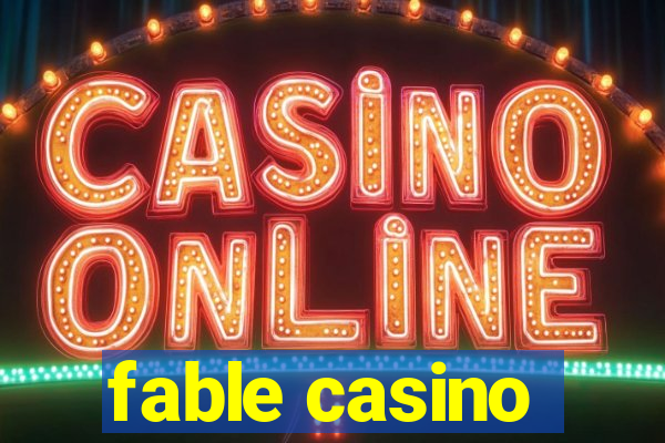 fable casino