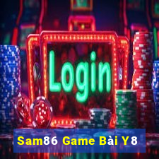 Sam86 Game Bài Y8