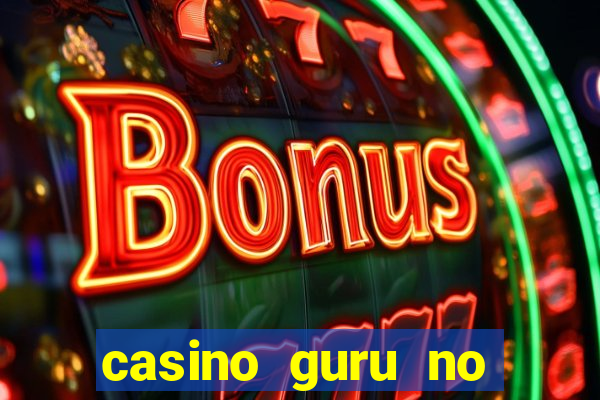 casino guru no deposit bonus