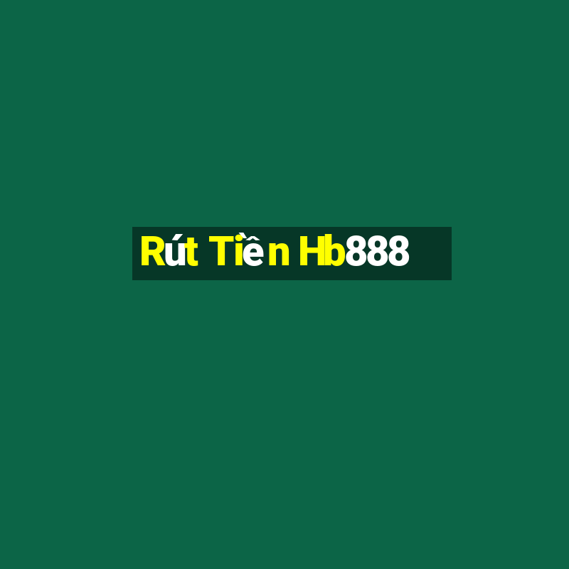 Rút Tiền Hb888