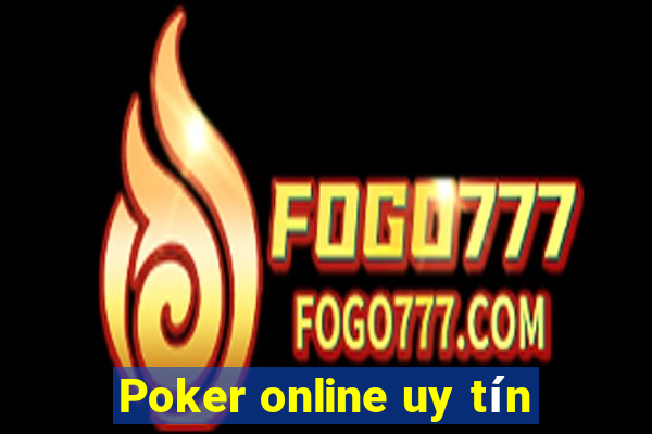 Poker online uy tín