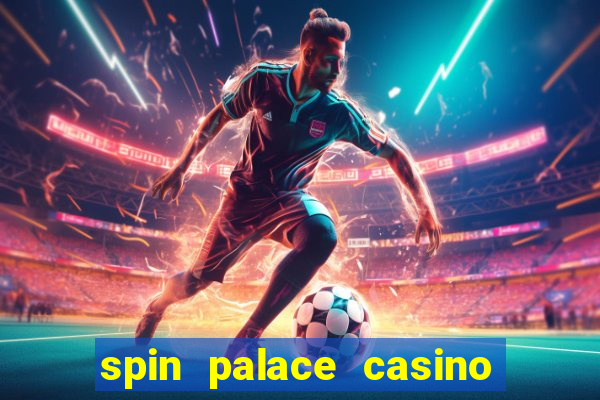 spin palace casino mobile app