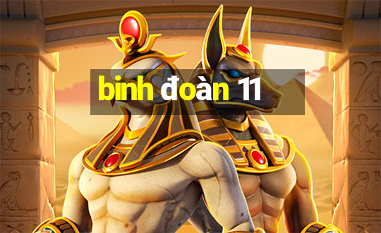 binh đoàn 11